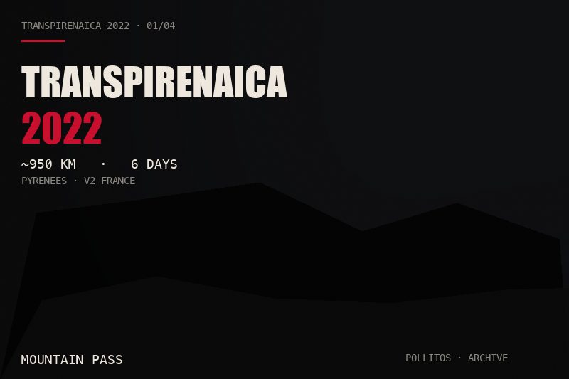 Transpirenaica 2022 — Mountain pass